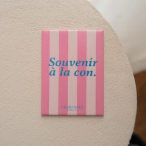MAGNET - Souvenir à la con